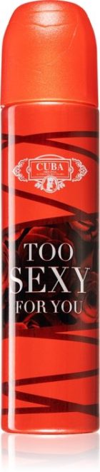 Too Sexy For You